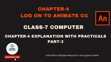 Class 7 Computer | Chapter 4 | Log on to Animate Cc. | Part-3|