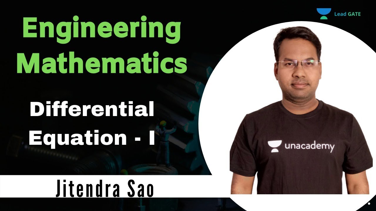 Differential Equation - I | Engineering Mathematics | GATE/ESE 2021 | Jitendra Sao Sir