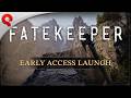 Fatekeeper | Early Access Release Trailer