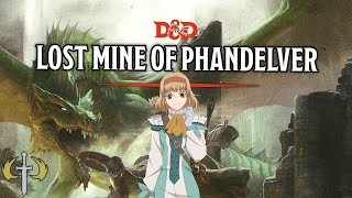 D&D Lost Mine of Phandelver - Chapter 2.1 - Playing as Natalia