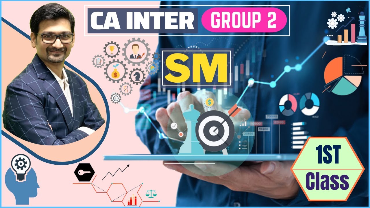 CA Inter| Group 2 | SM Lecture 1 | Nov 22 & May 23 | CA Sanjay Khemka ...