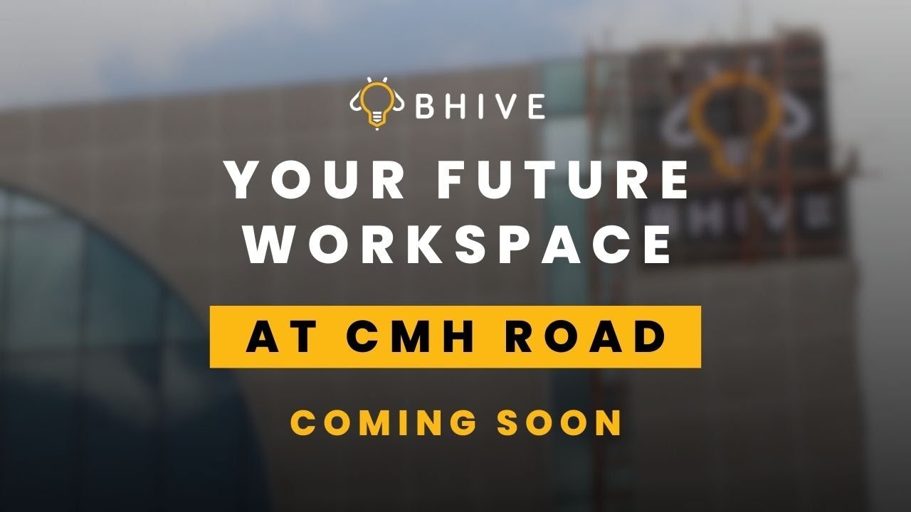 Discover BHIVE's Latest Workspace on CMH Road – Opening Soon!