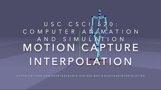 CSCI 520 - Motion Capture Interpolation