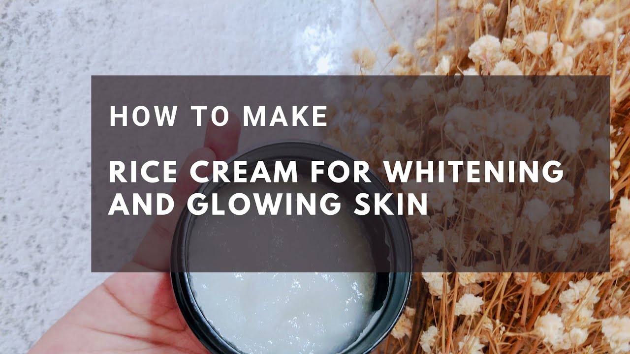 How To Make Rice Cream For Whitening And Glowing Skin Korean Secret 