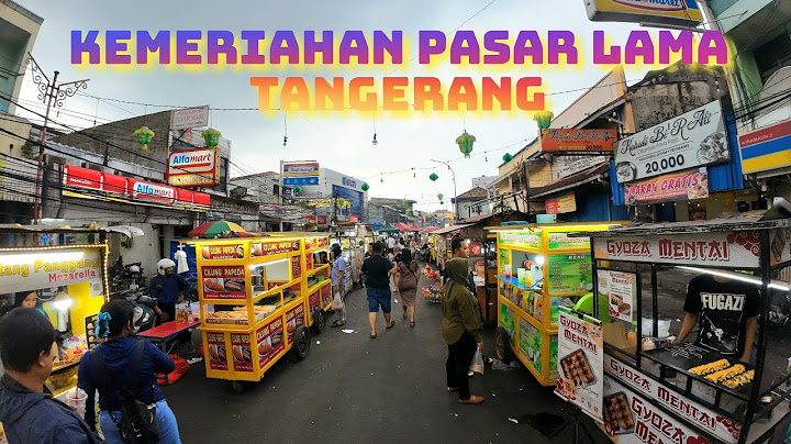 Kawasan Kuliner Pasar Lama Tangerang