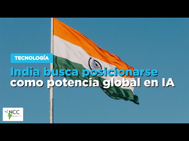 India busca posicionarse como potencia global en IA