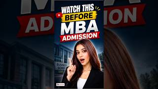 Watch This Before MBA Admission | Important Things You Must Know 🎓🔥