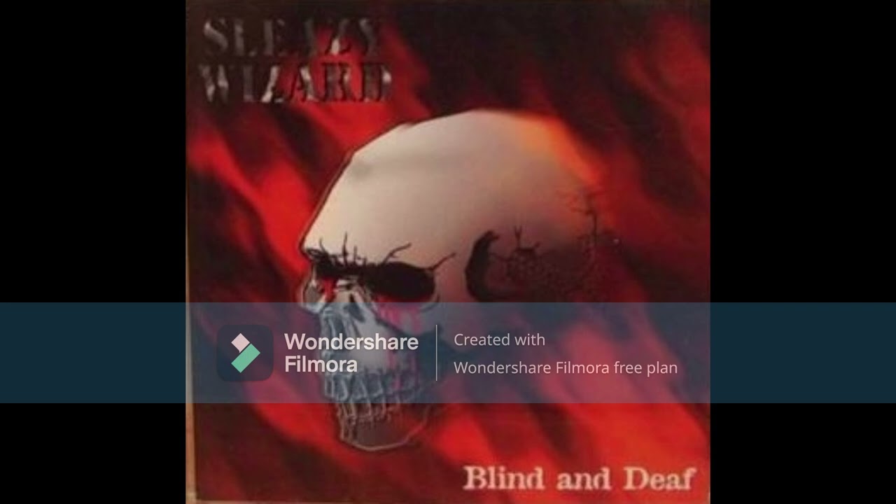 Sleazy Wizard - Blind & Deaf