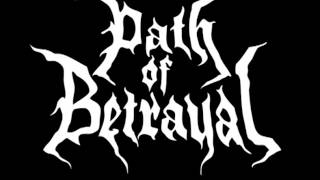 Path of Betrayal - Mirrored in Decay