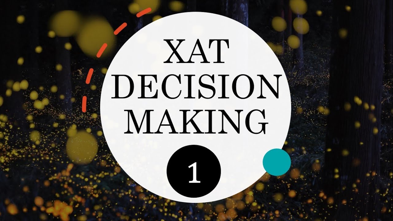 XAT Decision Making - 1 - YouTube