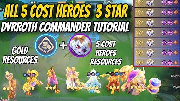 🔥 HOW TO GET ALL 5 COST HEROES ❗️ DYRROTH COMMANDER TUTORIAL || MAGIC CHESS GO GO