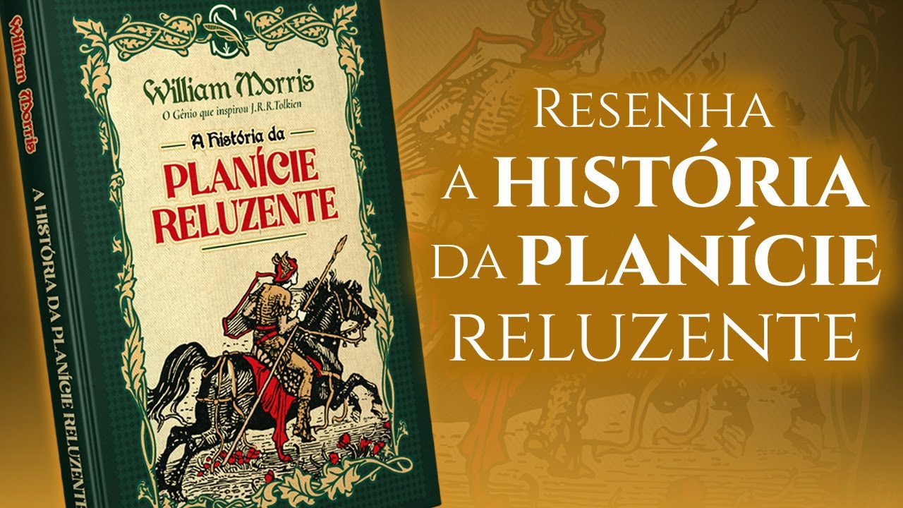 A História da Planície Reluzente de William Morris | TT 901