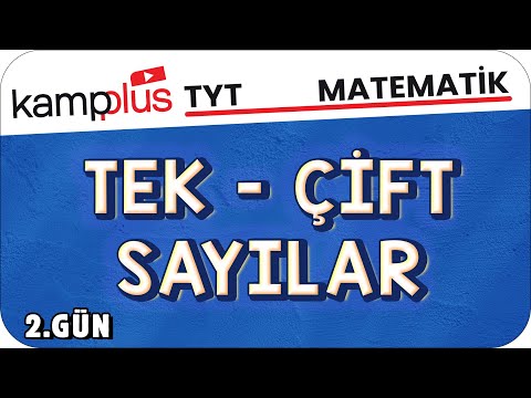 Tek ve Çift Sayılar - TYT Matematik 2.Gün | #kampplus #YKS2024