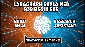 LangGraph Explained for Beginners: Build an AI Research Assistant That Actually Thinks!