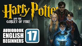 ⚡Harry Potter Book 4 [CH 17]⚡(CEFR A2+) Audiobook with Full Text🧙