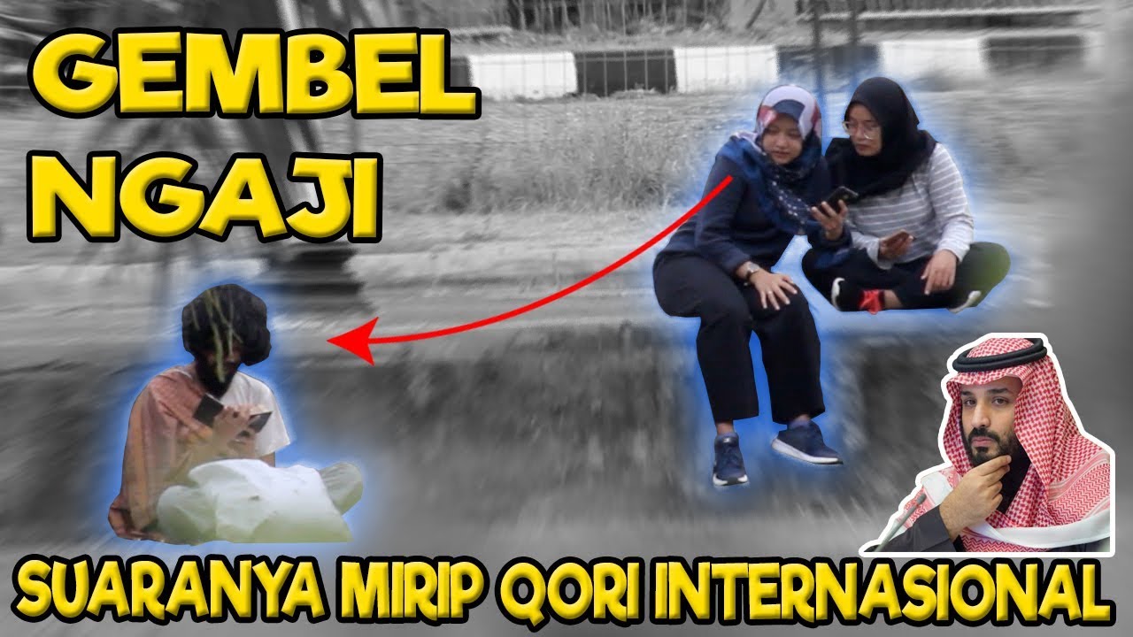 GEMBEL NGAJI MIRIP SUARA QORI INTERNASIONAL | SOCIAL EXPERIMENT