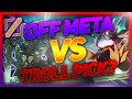 Off Meta VS Troll Pick - What&#39;s The Difference? | League Of Legends
