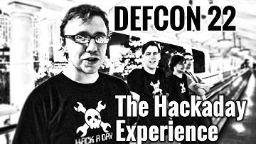 DEFCON 22 - The Hackaday Experience
