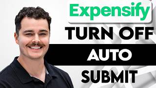 How To Turn Off Auto Submit In Expensify [2026 Guide] Wealth