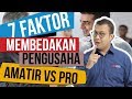 7 ILMU ORANG KAYA (Beda Pro vs Amatir)