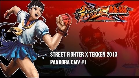 Street Fighter X Tekken v2013 Pandora CMV #1 featuring Jack