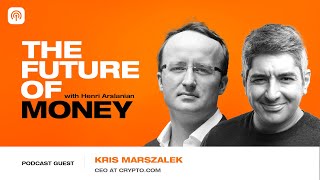 The Future of Retail Crypto Trading with Crypto.Com CEO Kris Marszalek