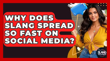 Why Does Slang Spread So Fast On Social Media? - SlangXplained