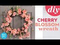 DIY Summer Cherry Blossom Wreath | Made By Me | Better Homes &amp; Gardens