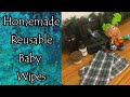 Homemade Reusable Baby Wipes