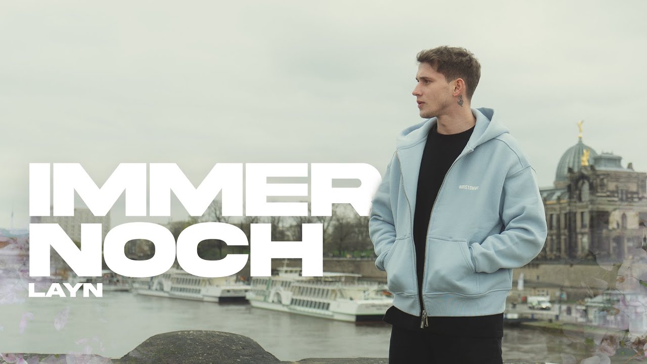 LAYN - IMMER NOCH [Official Video] - YouTube