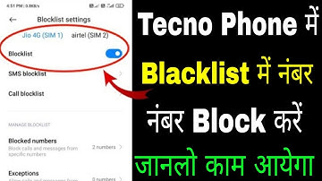 tecno phone me number ko block aur unblock kaise kare ।। How to remove blacklist number in tecno