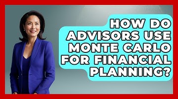 How Do Advisors Use Monte Carlo For Financial Planning? - Wealth Advisor Success Hub