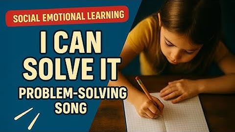 Problem Solving Song for Kids – SEL & Conflict Resolution | I Can Solve It