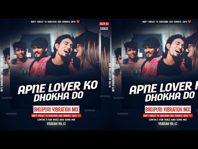 Apne Lover Ko Dhokha Do Bhojpuri( Vibration Mix) dj vkr bhai | mujhe bhi darling moka do class=