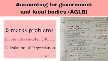 Accounting for government and local bodies |ACG| 5 marks problems | Part -7 | 6th sem b.com