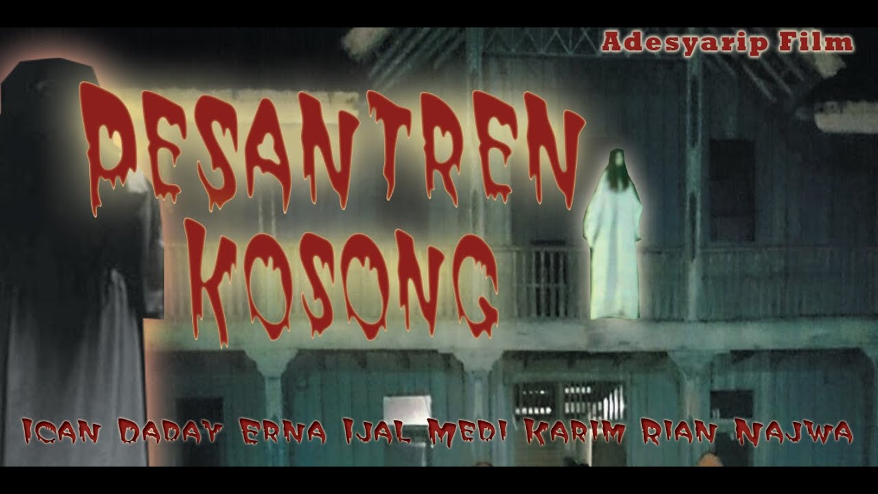 Film Horor indonesia paling seram full movie PESANTREN KOSONG 