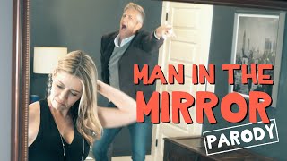 Man in the Mirror  Michael Jackson Parody