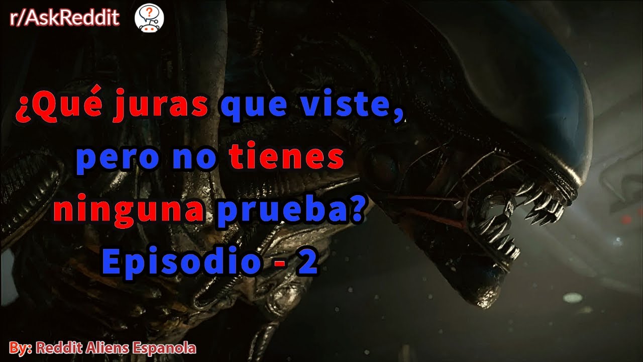 ¿Qué juras que viste, pero no tienes ninguna prueba? Episodio - 2
