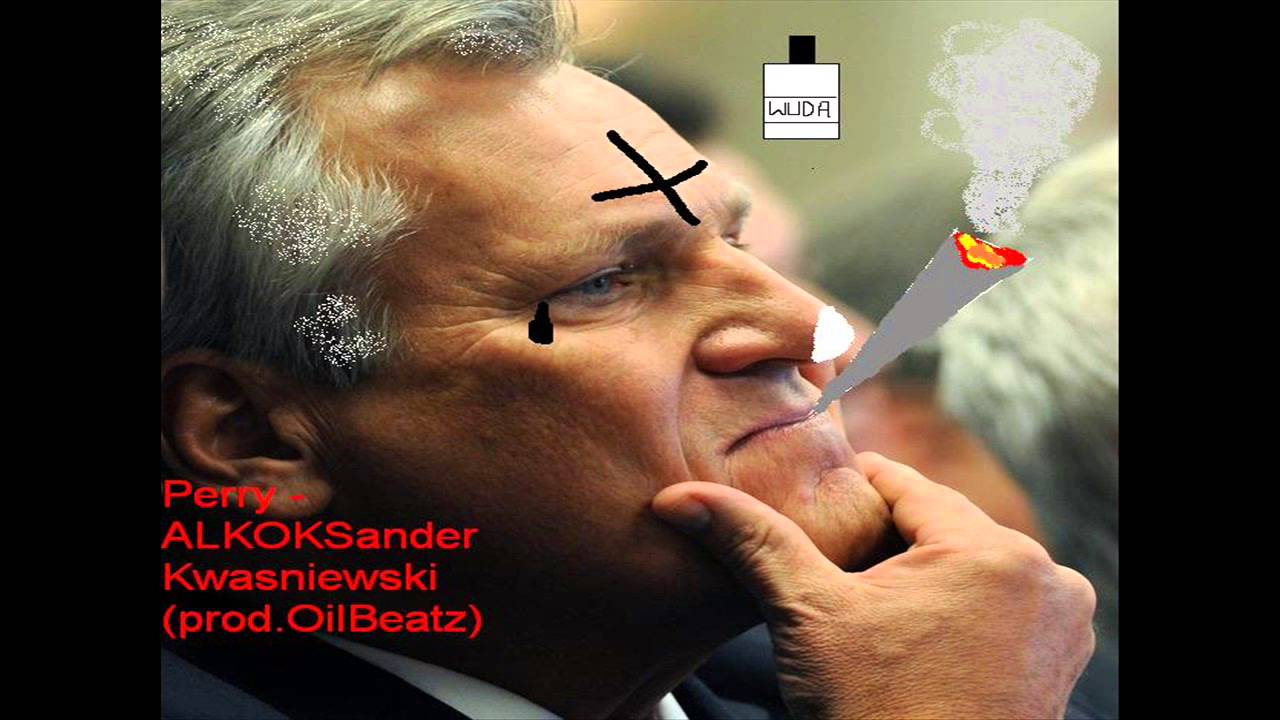 Perry - Alkoksander Kwaśniewski (Prod.OilBeatz)