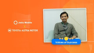 VOICES OF SUCCESS - Testimoni PT Toyota Astra Motor untuk Layanan WhatsApp dari Jatis Mobile