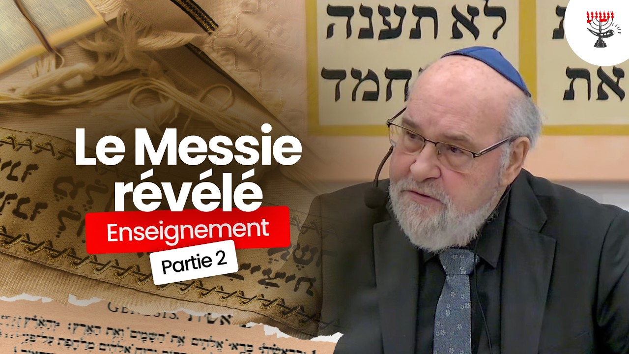 Le Messie révélé de l'Apocalypse (part. 2) | Rav Emmanuel Rodriguez