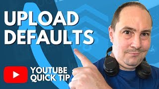 YouTube Upload Default Settings - How to Find Them and Fill Them Out! Wealth