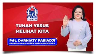 Tuhan Yesus Melihat Kita | Pdt. Darniaty Pariadji | Minggu, 23 Agustus 2026