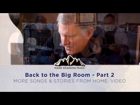 Back to the Big Room - Part 2
