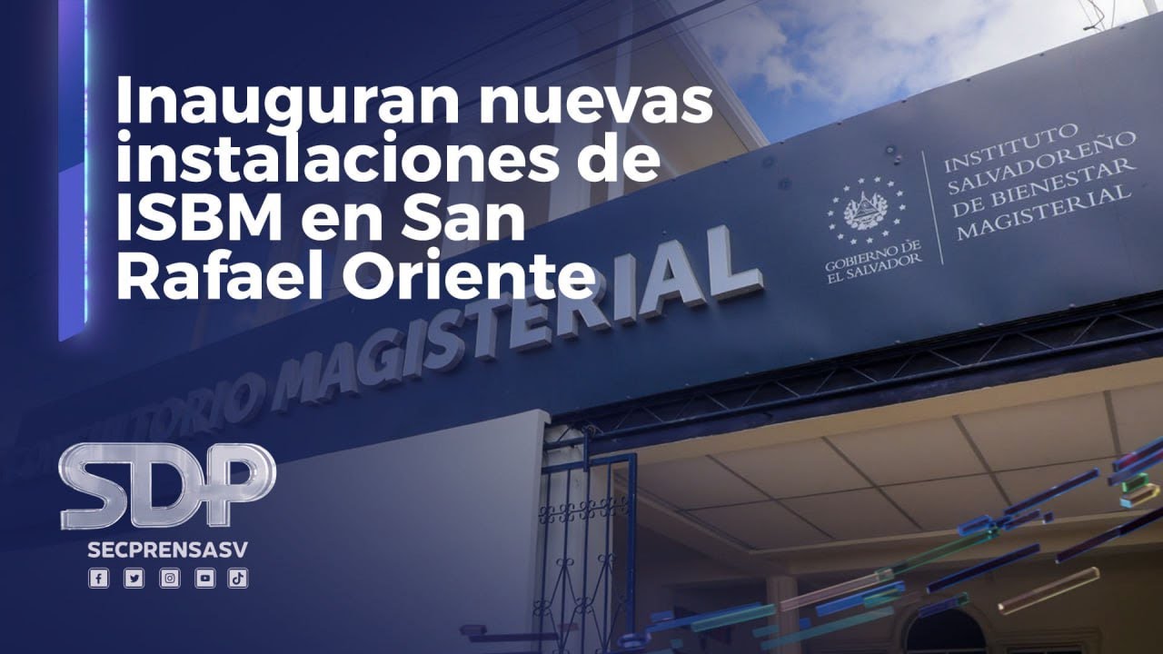 San Rafael Orient Gobierno inaugura nuevas instalaciones de ISBM en San Rafael Oriente ...