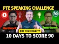 10 Days Speaking Challenge to Score 90 in PTE | Edutrainex PTE