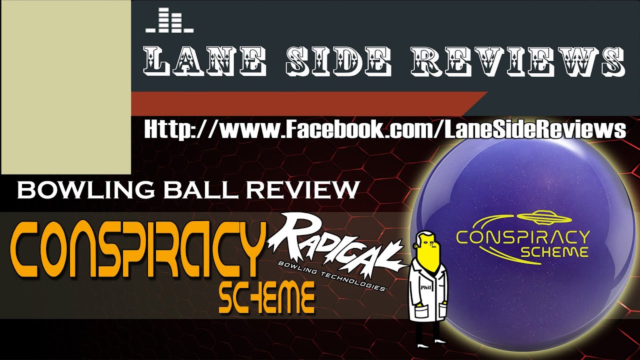 Radical CONSPIRACY SCHEME Bowling Ball Review By Lane Side Reviews