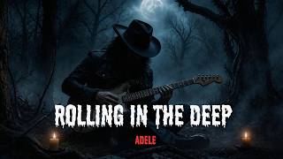Rolling in the Deep - Adele | Dark Country Rock Version