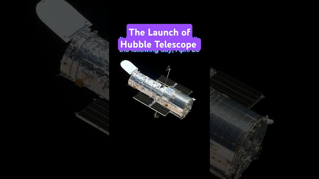 The Launch of Hubble Telescope 