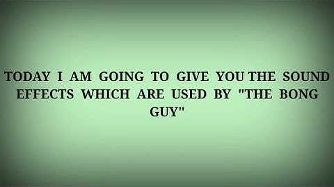 No copyright  sound  effect used  by  the  Bong  guy.